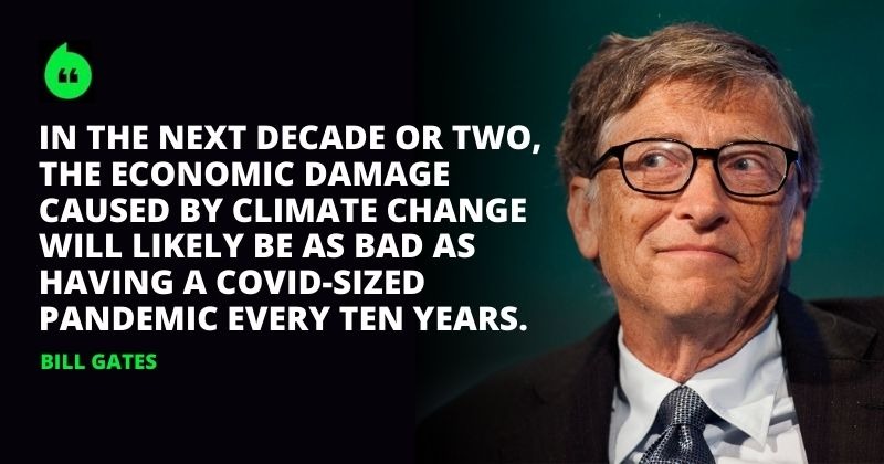 Bill Gates Warns Climate Change Could Be Worse Than Covid Pandemic