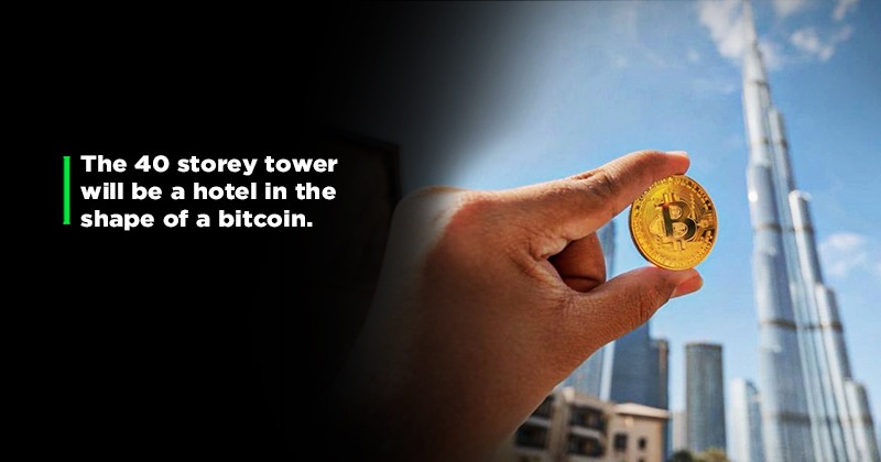 World S First Ever Bitcoin Tower Set To Be Built In Dubai