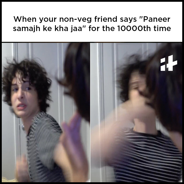 11 'Paneer AF' Memes On Being The Only Vegetarian In Your Group