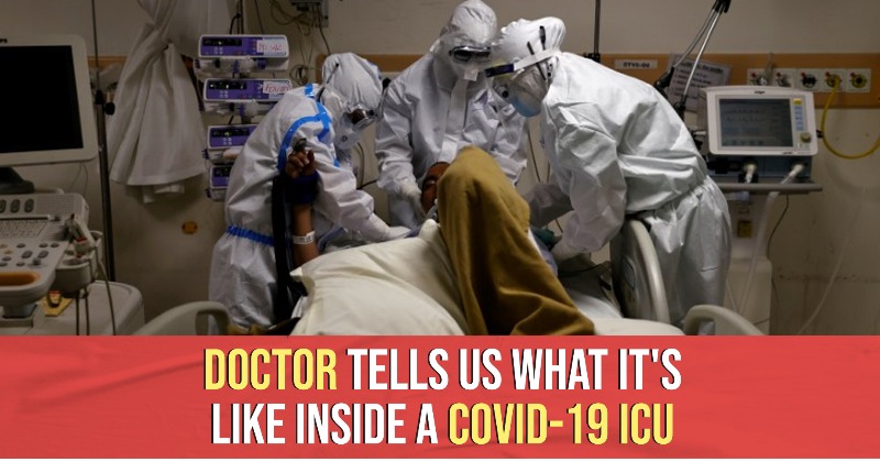 Doctor Tells Us What It's Like Inside ICU For COVID-19 Patients