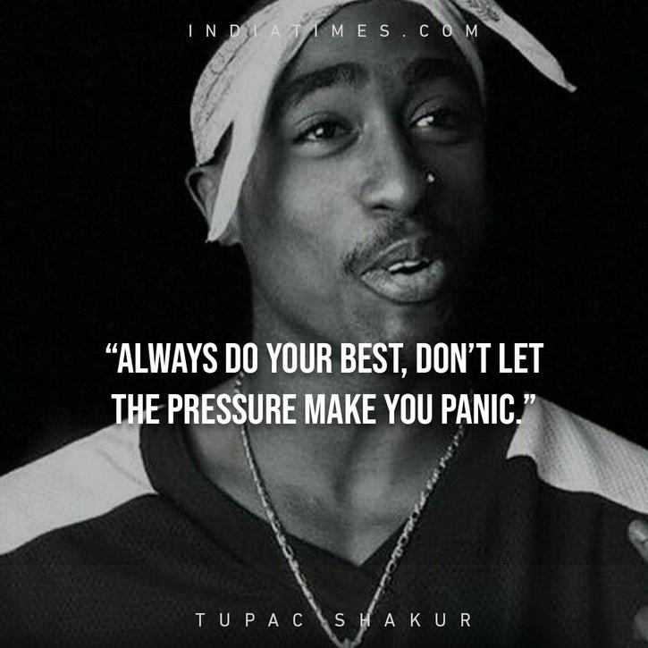 28 Thought-Provoking Quotes By Tupac Shakur That’ll Help You Face Life ...