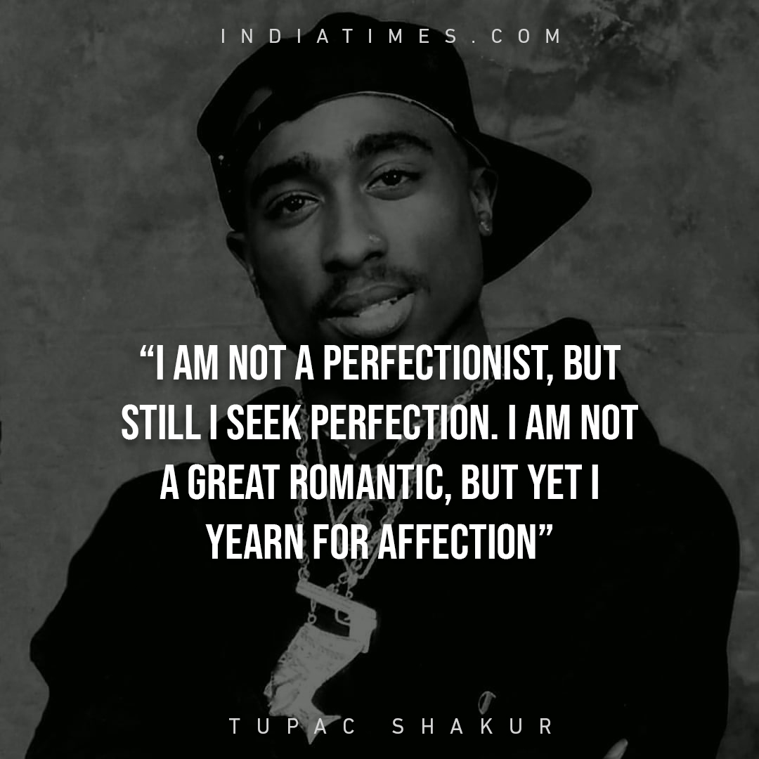 28 Thought-Provoking Quotes By Tupac Shakur That’ll Help You Face Life ...