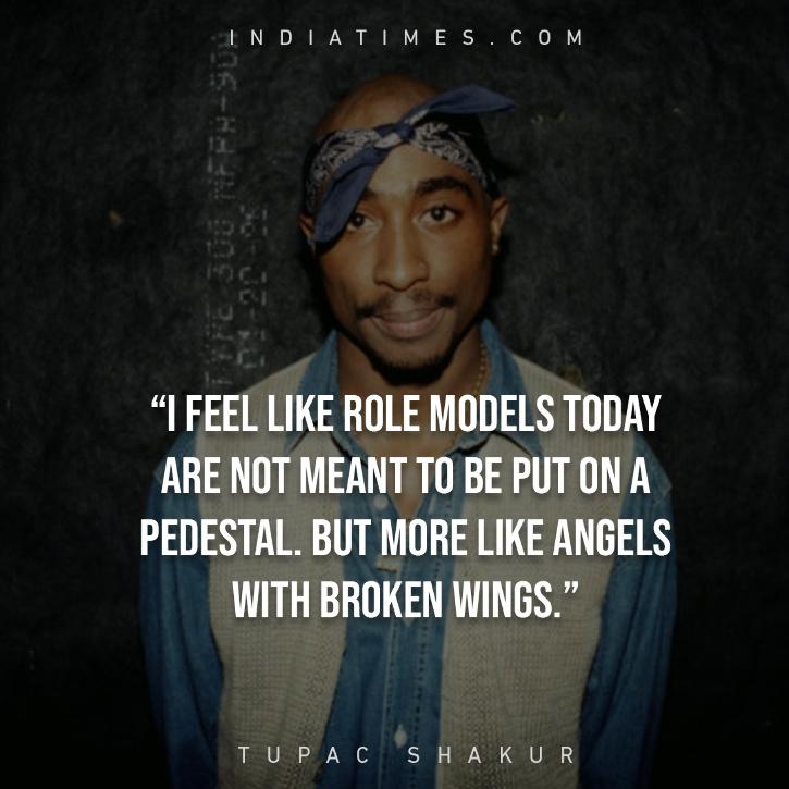 28 Thought-Provoking Quotes By Tupac Shakur That’ll Help You Face Life ...