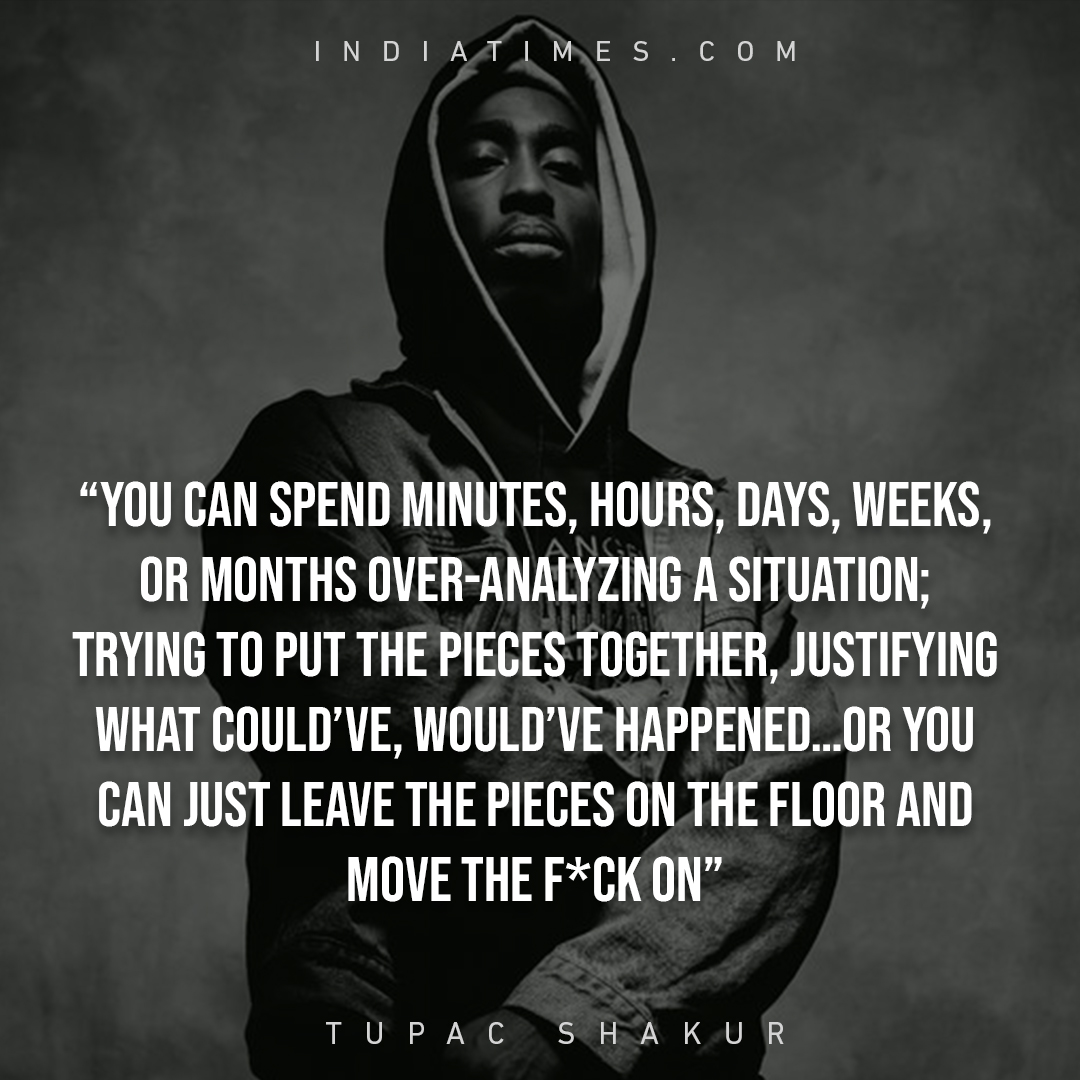 28 Thought-Provoking Quotes By Tupac Shakur That’ll Help You Face Life ...