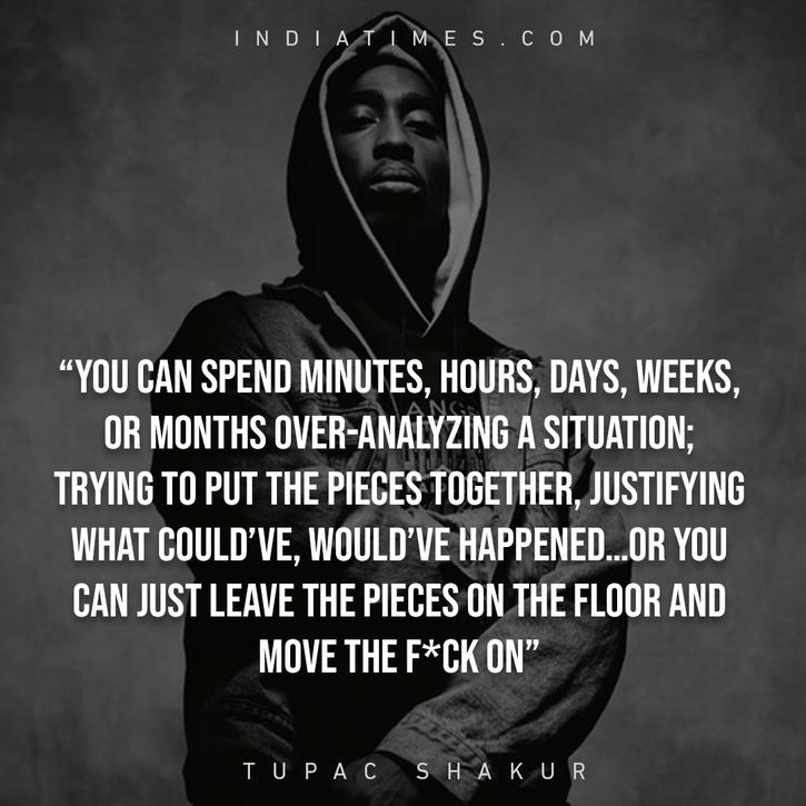 28 Thought-provoking Quotes By Tupac Shakur That’ll Help You Face Life 