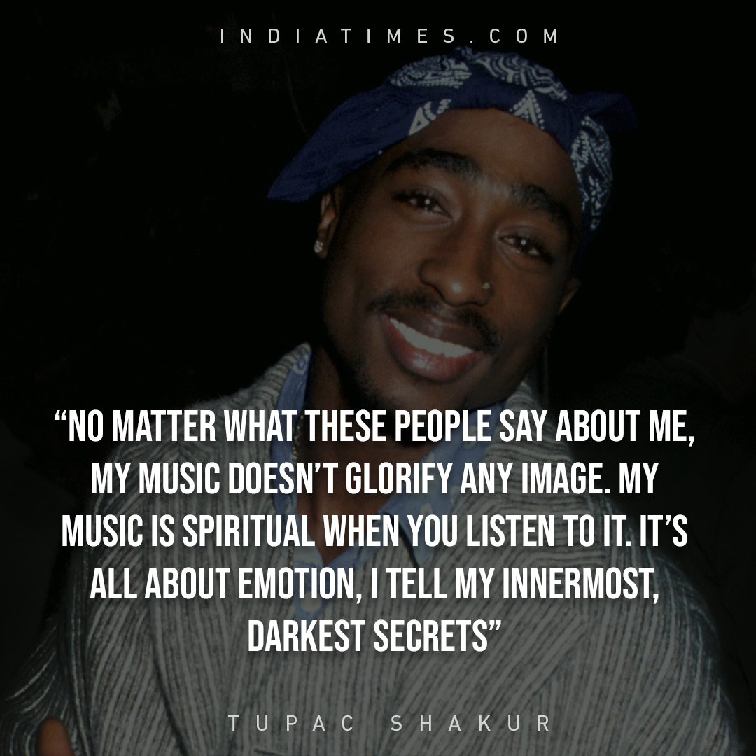 28 Thought-Provoking Quotes By Tupac Shakur That’ll Help You Face Life ...