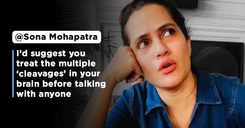 Sona Mohapatra Gives Savage Response To Man Asking Why Every Feminist Show Their Cleavage