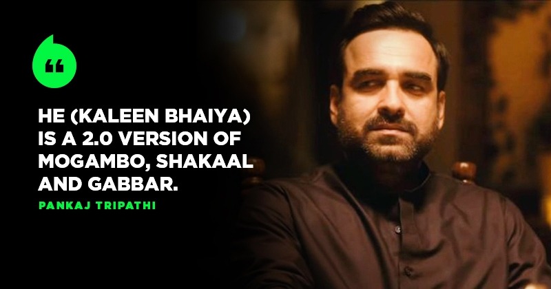 Move Over Mogambo, Shakaal & Gabbar! Pankaj Tripathi's Kaleen Bhaiya Is