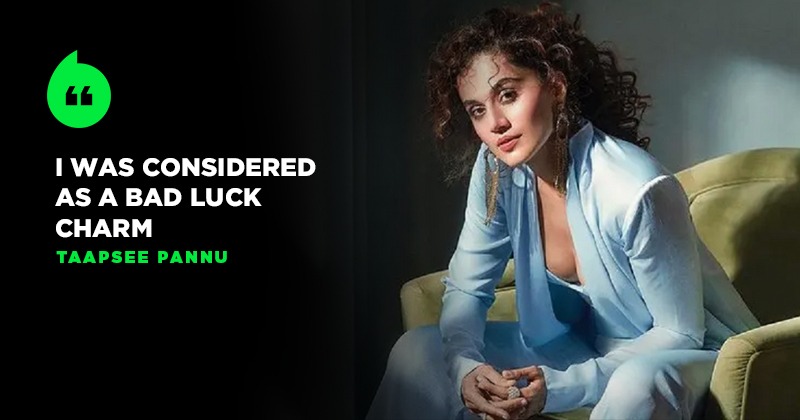 Taapsee Pannu Recalls When She Was On The Verge Of Being Kicked Out