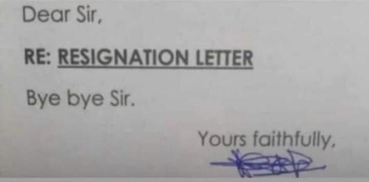 The picture of the no-nonsense resignation letter is going viral on social media. 