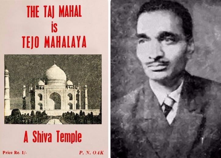 How One Man PN Oak, Started The 'Taj Mahal Is Tejo Mahalaya' Conspiracy Theory