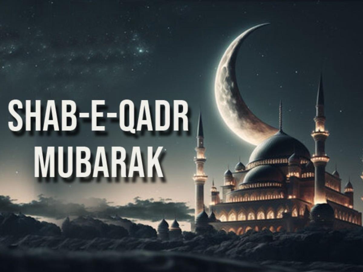 Shab-e-Qadr Mubarak 2023: Wishes, Images, Quotes, Messages and ...