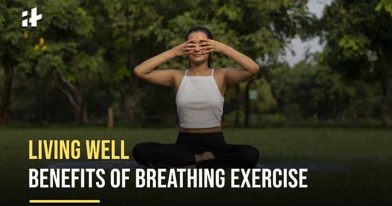 Living Well, Benefits Of Breathing Exercise