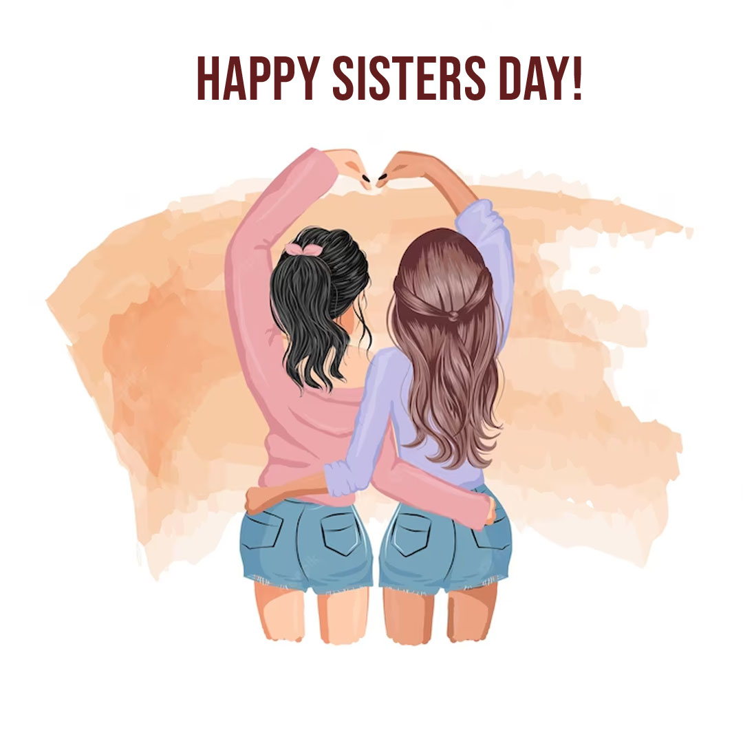 Happy Sisters Day 2024 Status With Images Berget Wandie