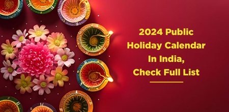 2024 Public Holiday Calendar In India, Check Full List