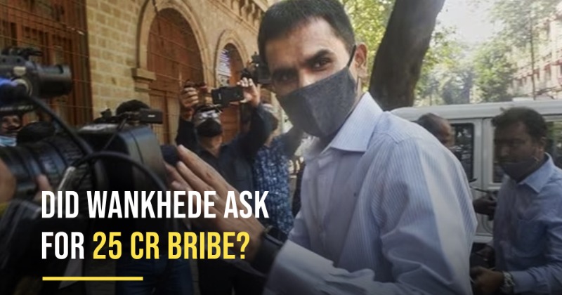 Did Sameer Wankhede Ask For 25 Crore Bribe?