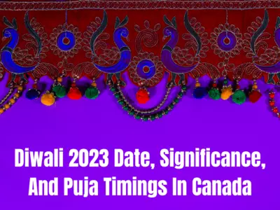 Diwali 2023 In Canada Puja Timings, Significance, And More