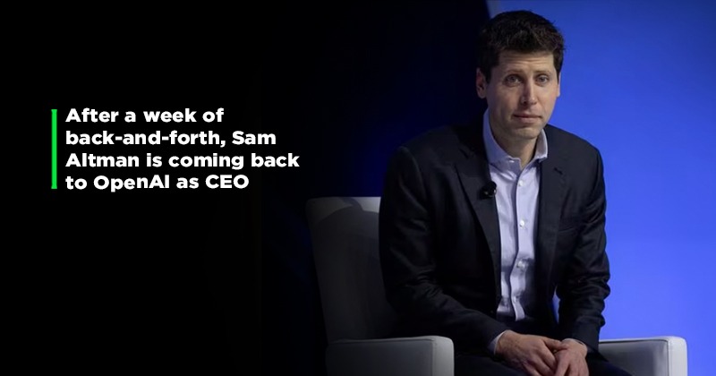 Sam Altman's Dramatic Return To OpenAI As CEO Unfolds With A New Board