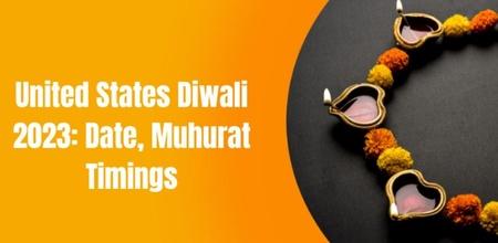 Here Is The Information You Need To Know About Diwali 2023 In The United States, Dates And Muhurat Timings
