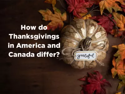 How do Thanksgivings in America and Canada differ?