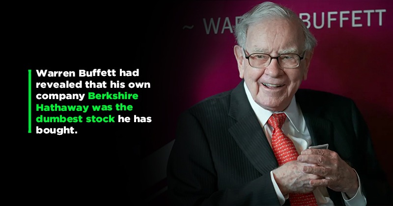 'Dumbest' Stock Billionaire Warren Buffett Says He Ever Bought