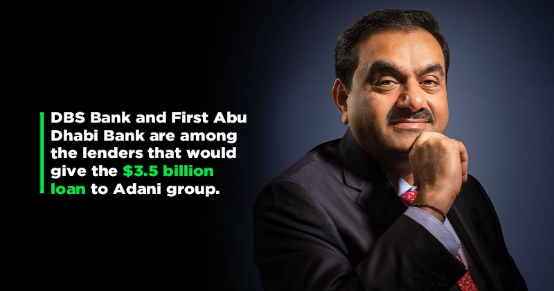 Adani Group In Talks To Take One Of Asia's Biggest Loans Of This Year