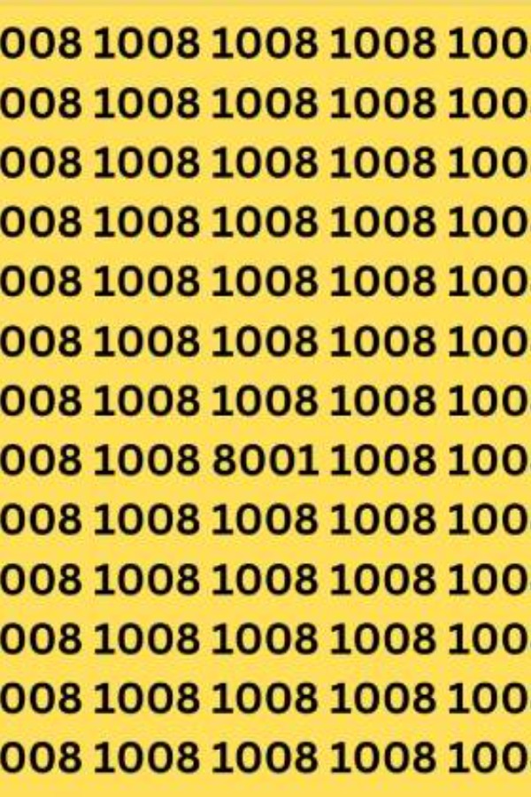 Brain teaser: 98% failed to spot 8001 among 1008 in 7 seconds