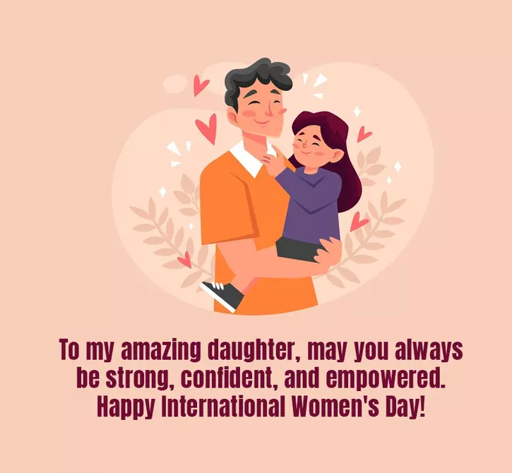 Sweet Women's Day Wishes, Quotes, And Images For Your Daughter