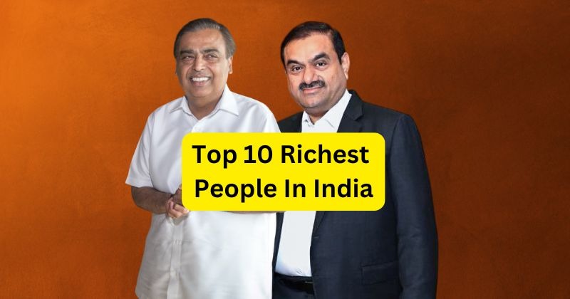 Top 10 richest people in India - Only one woman in the list