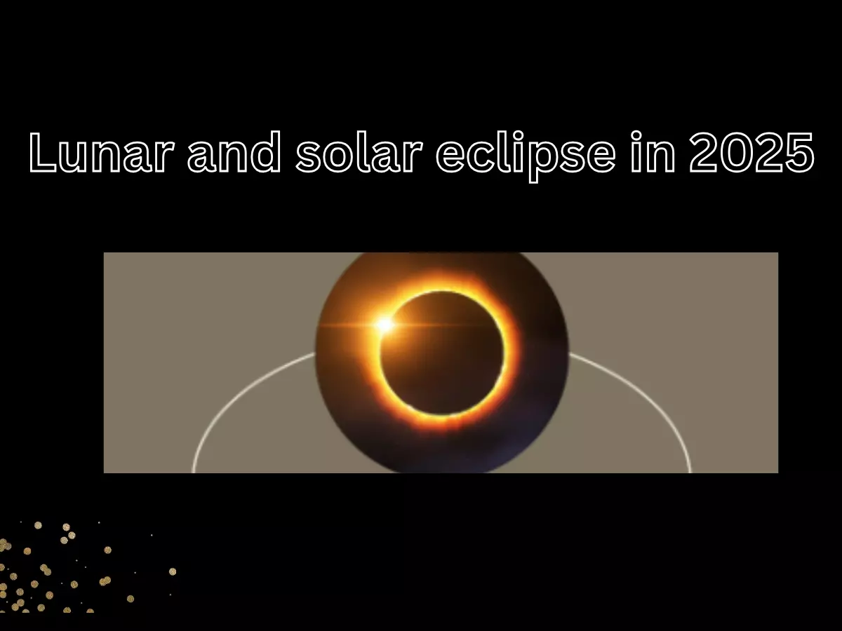 Lunar and solar eclipses in 2025 Check Dates, time for Chandra and