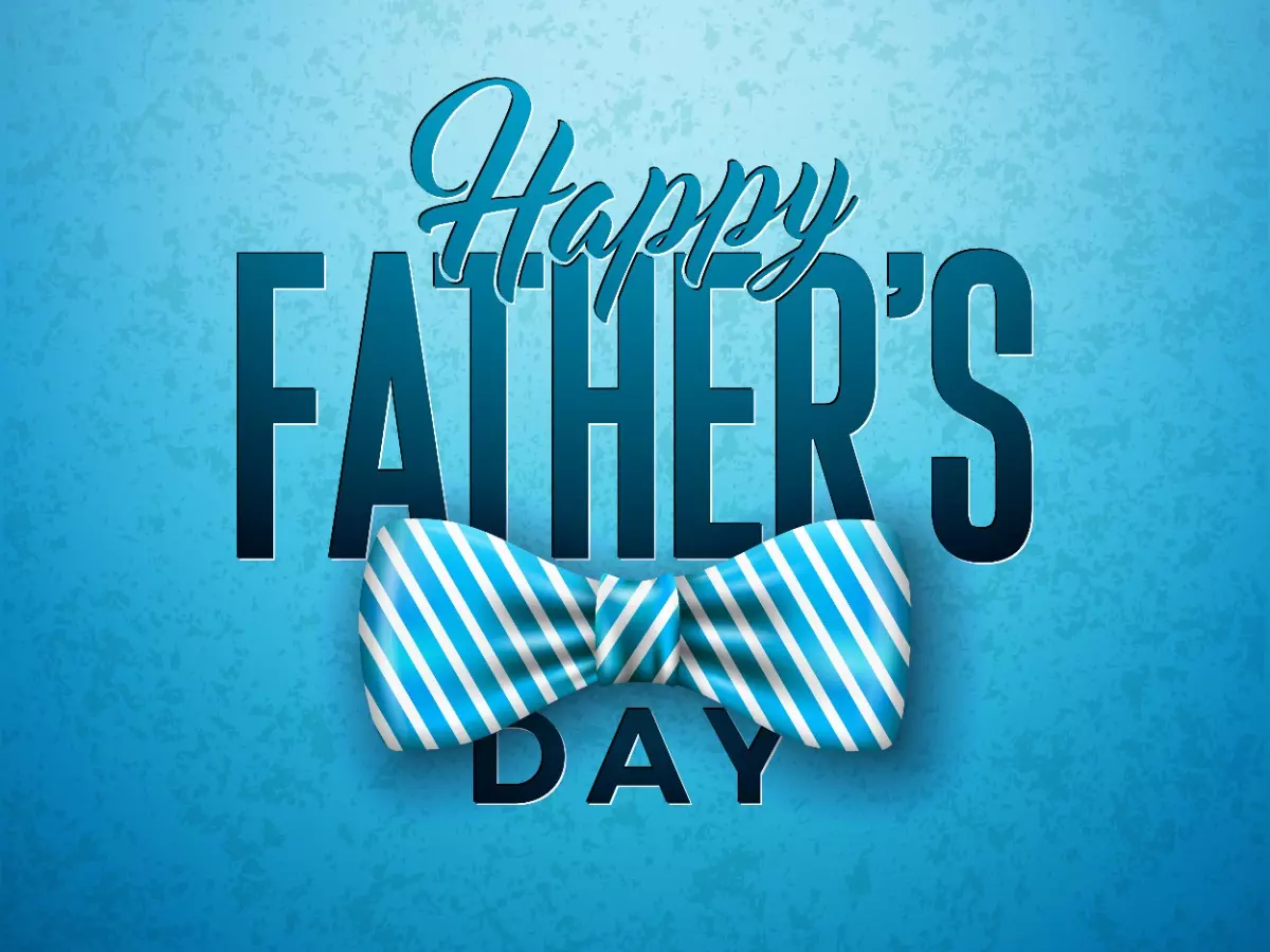 Father¡¯s Day 2025 Father¡¯s Day 2025
