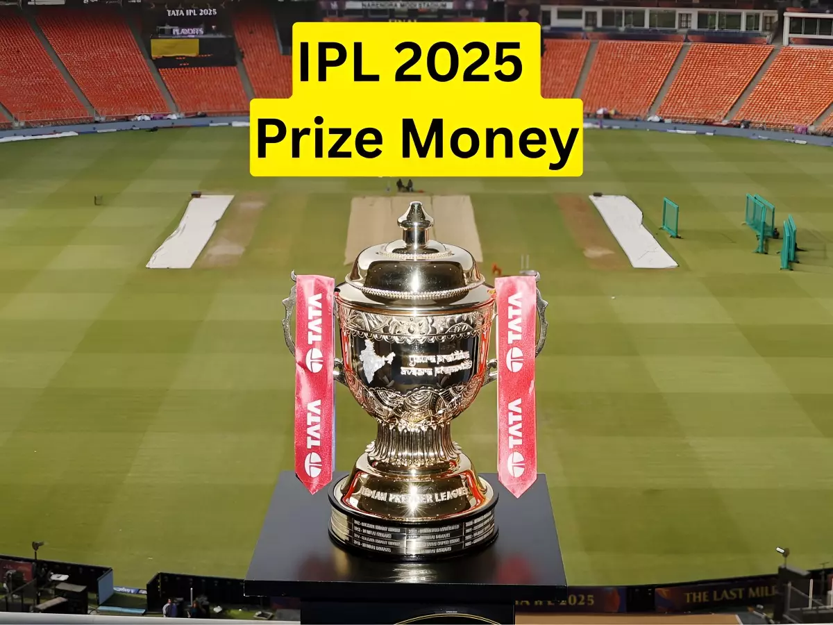 IPL 2025 prize money breakdown IPL 2025 prize money breakdown