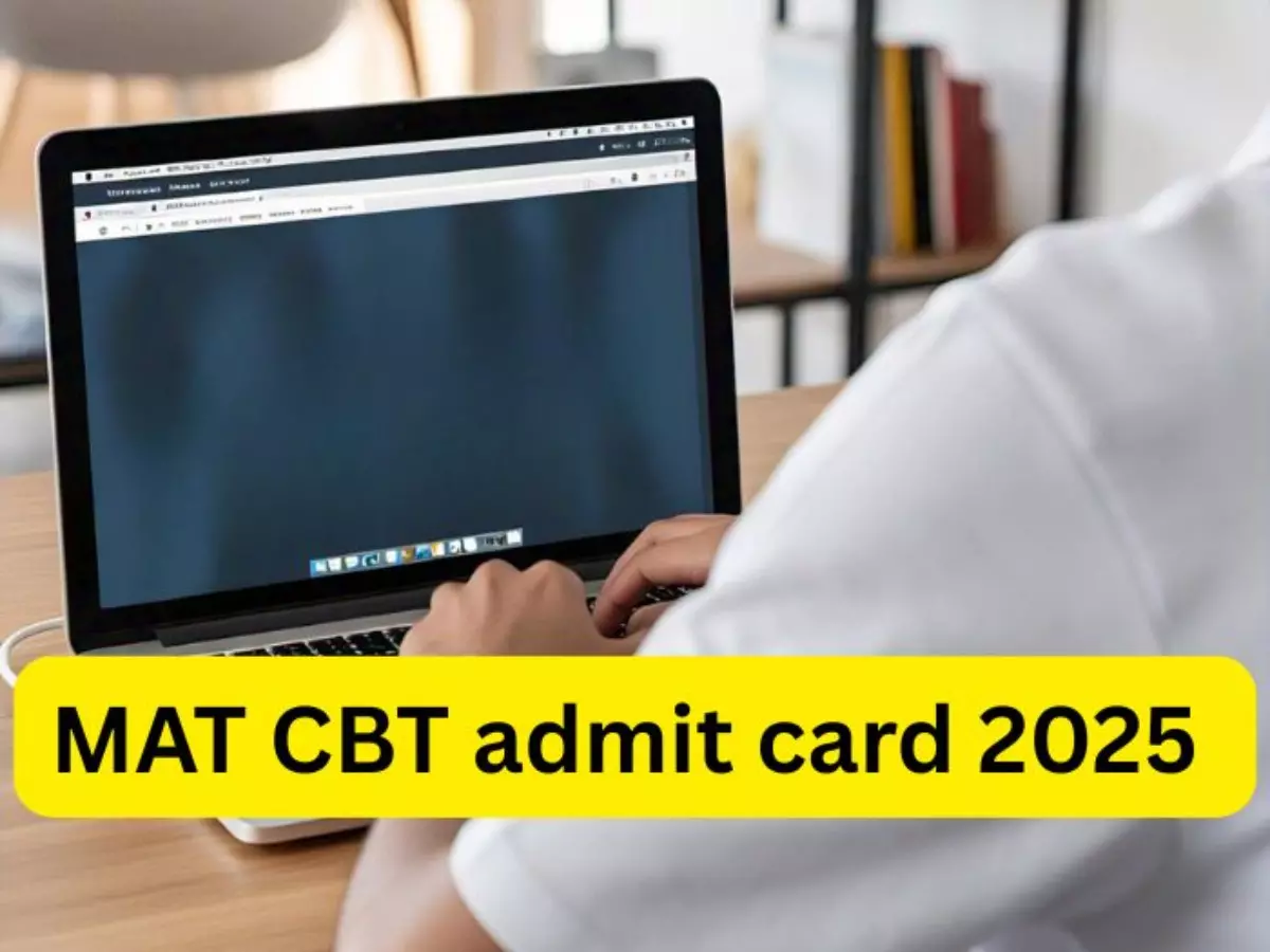 MAT CBT admit card 2025 Indiatimes