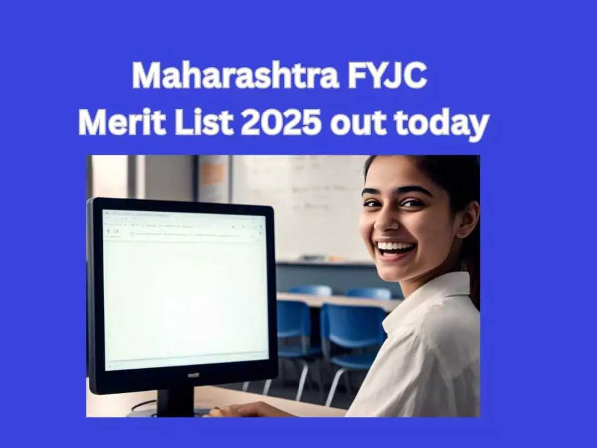 Maharashtra FYJC Merit List 2025 Maharashtra FYJC Merit List 2025