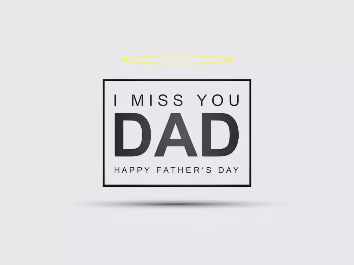 Miss you dad Miss you dad