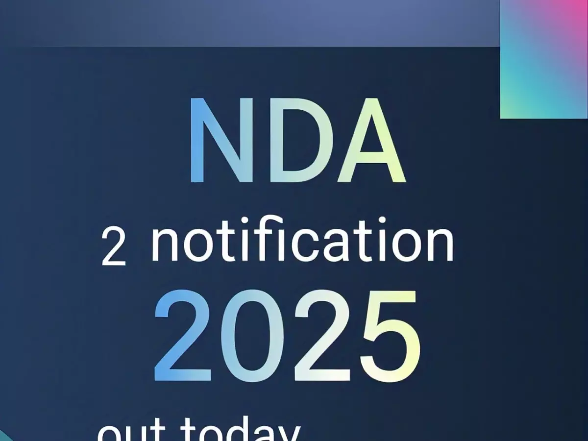 NDA 2 notification 2025 out today NDA 2 notification 2025 out today