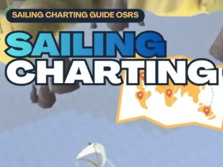 Sailing(OSRS) - Ultimate RuneScape Sailing Charting Guide: How to Track ...