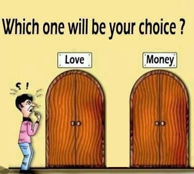 What Would You Choose Love Or Money