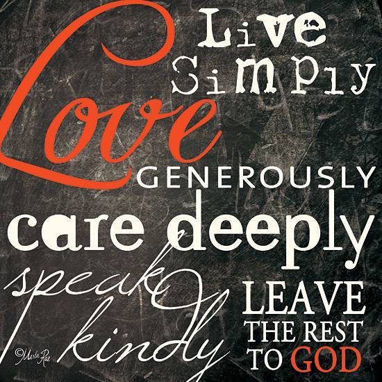 live-simply-love-generously-care-deeply-speak-kindly-leave-the-rest