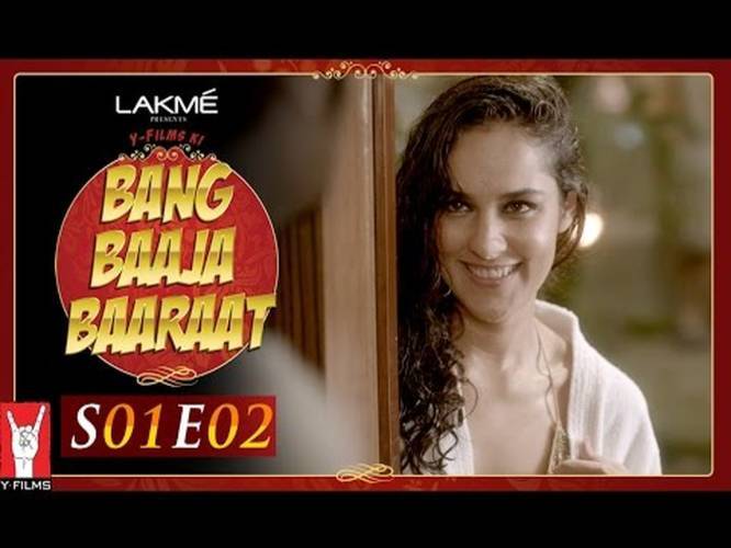 Bang Baaja Baaraat Season 01 Episode 02