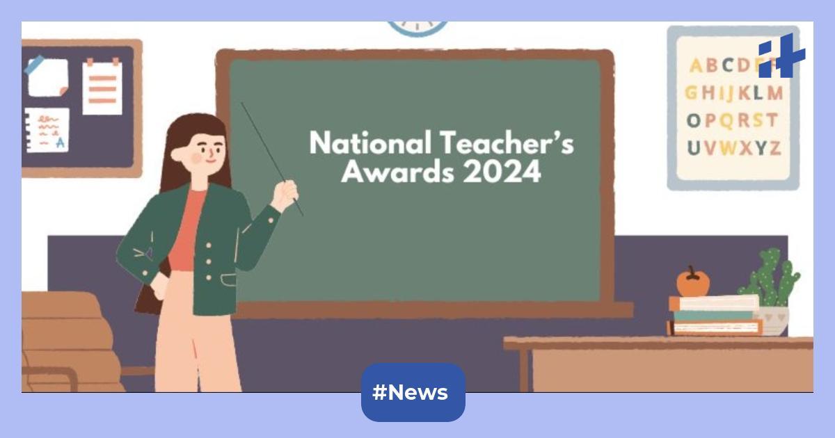 National Teacher's Awards 2024 50 Teachers to awards Rs 50,000 cash