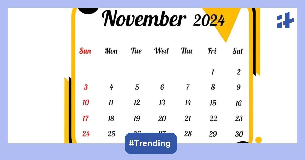 Important days in November 2024 Full list of national and