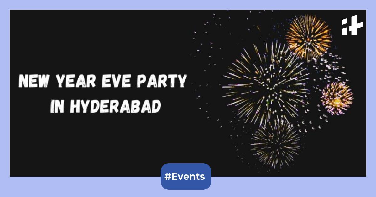 New Year Parties in Hyderabad Check out the list here