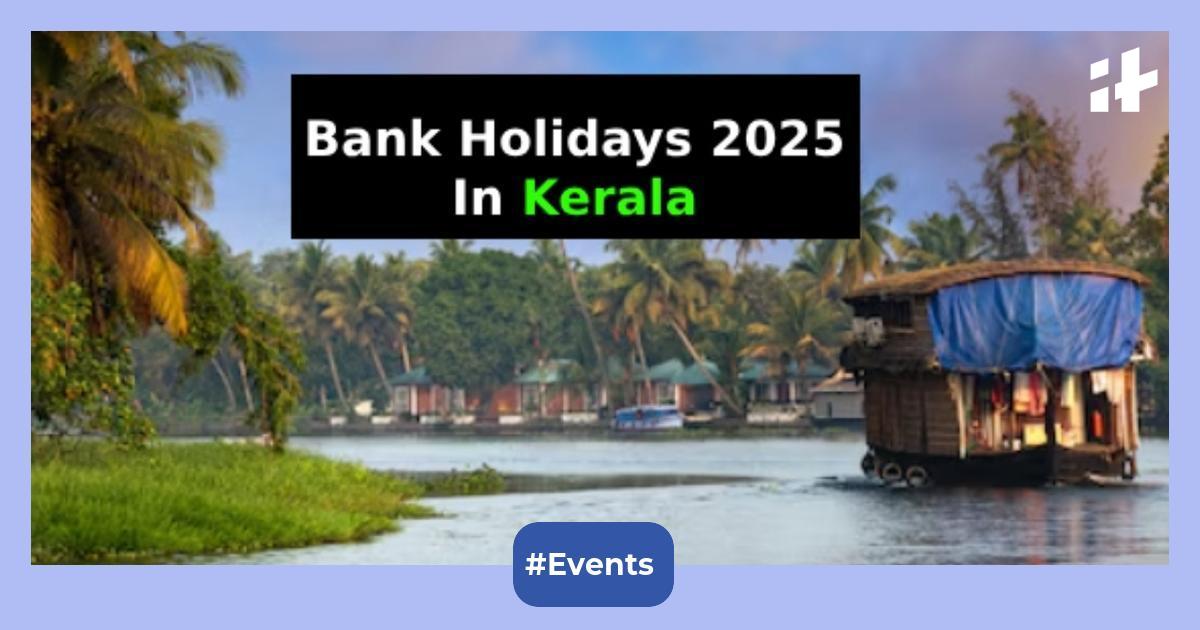 Kerala Bank Holidays 2025 List