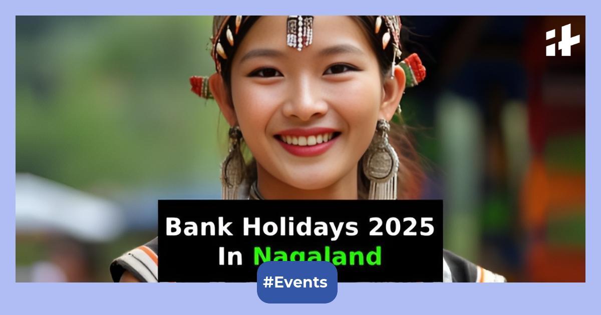 Nagaland Bank Holidays 2025 List