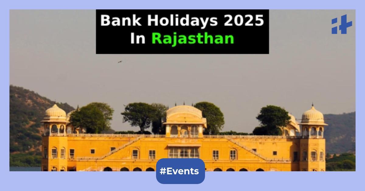 Bank holidays 2025 List of bank holidays in Rajasthan