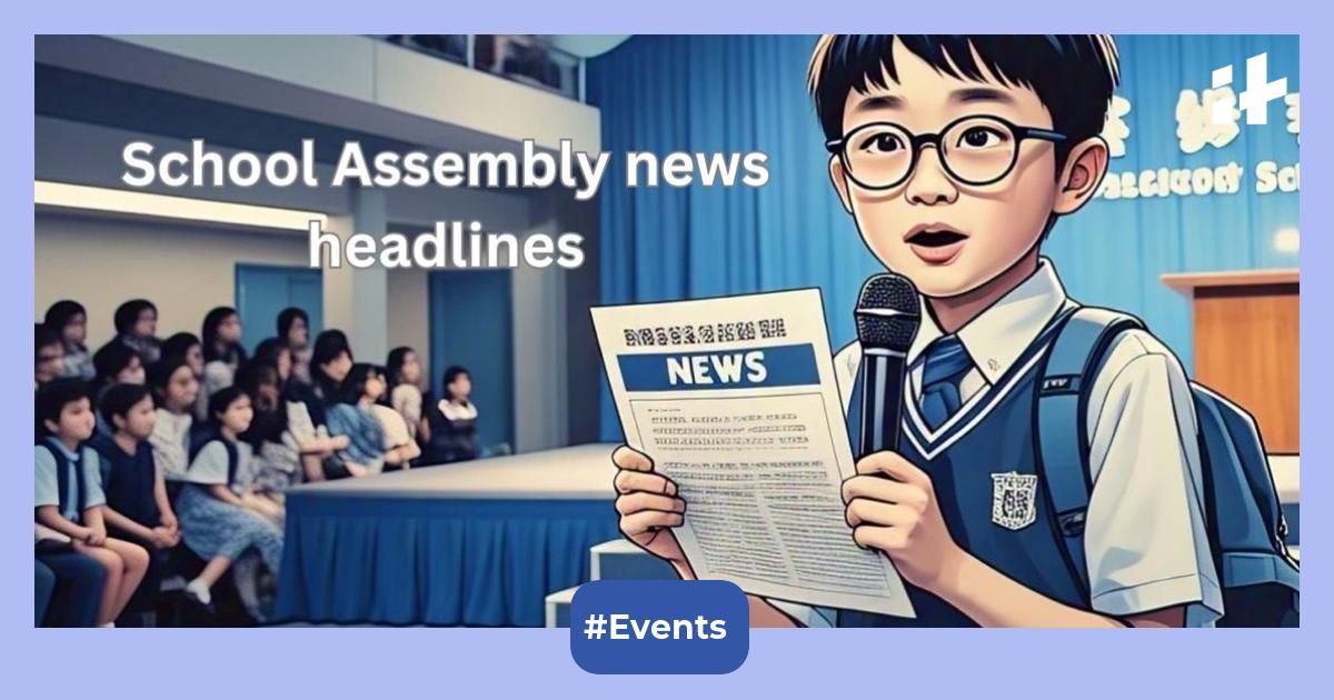 30+ School Assembly news headlines for today, 13 February 2025