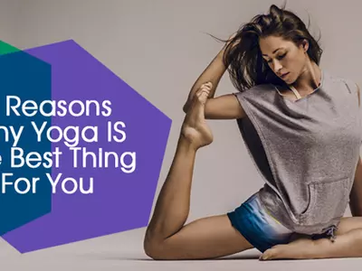 8 Reasons Why Yoga IS The Best Thing For You