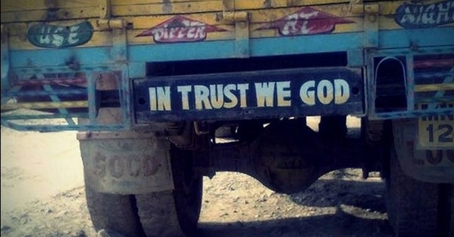 20 Hilarious Pieces Of Wisdom Seen Behind Indian Trucks