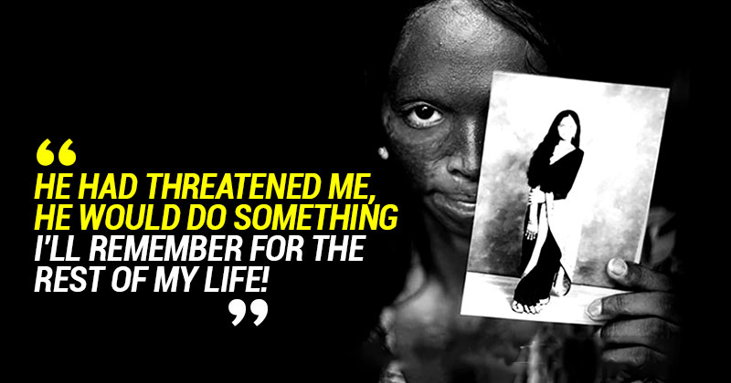 These Horrific Survivor Stories Of Acid Attack Victims Will Show You